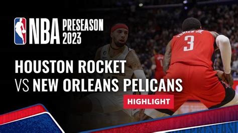 houston rockets vs new orleans pelicans|houston rockets pelicans live stream.